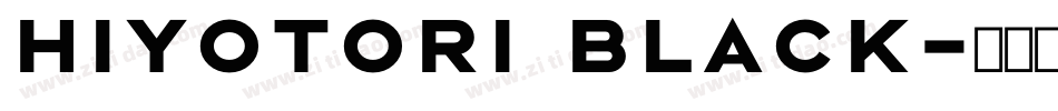 Hiyotori Black字体转换